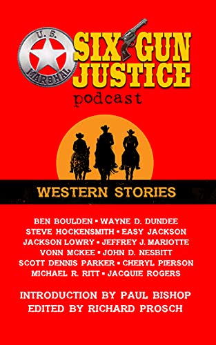 Six-Gun Justice: Western Stories