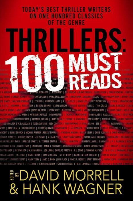 Thrillers: 100 Must-Reads, David Morrell and Hank Wagner, eds.