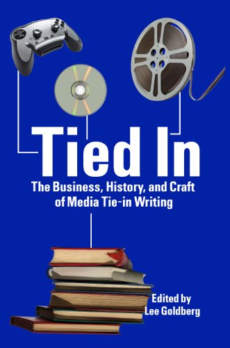 Tied In: The Business, History and Craft of Media Tie-In Writing