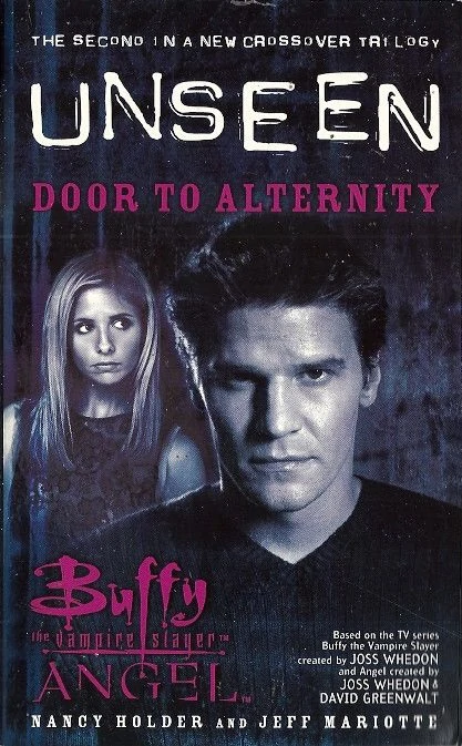 Buffy the Vampire Slayer/Angel: Unseen Book Two–Door to Alternity