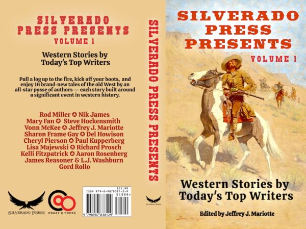 Front and back cover of Silverado Press Presents, volume 1 book. The cover shows a cowboy riding a horse, with more in the distance behind him.